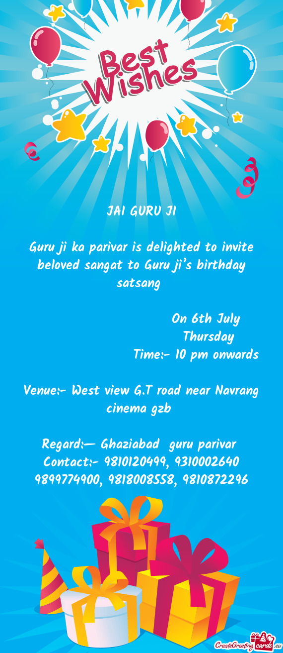 Guru ji ka parivar is delighted to invite beloved sangat to Guru ji’s birthday satsang