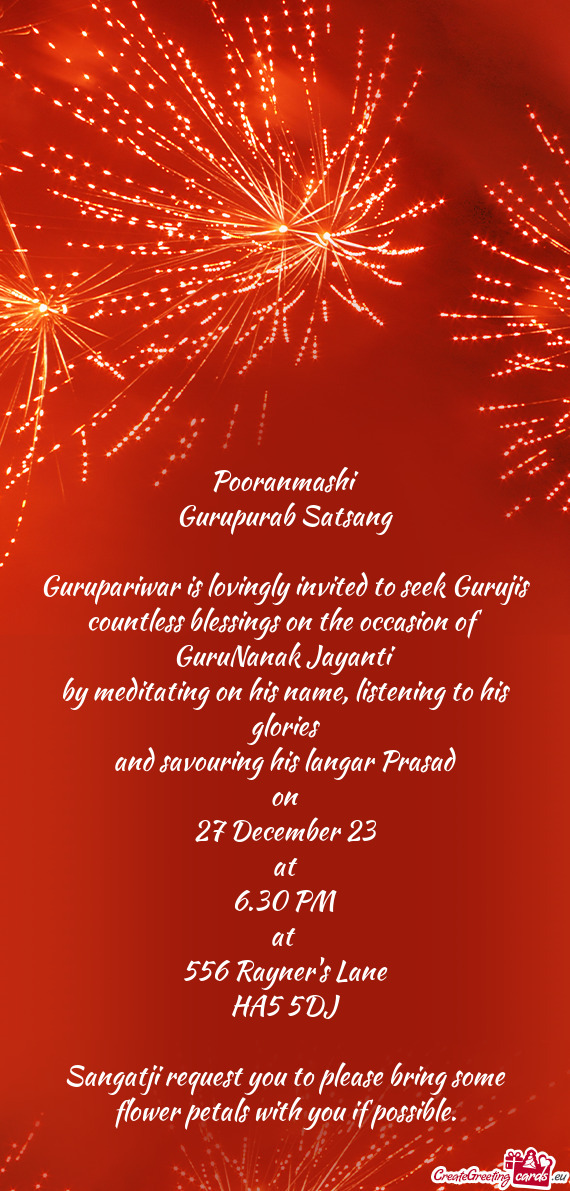 Gurupariwar is lovingly invited to seek Gurujis countless blessings on the occasion of GuruNanak Jay