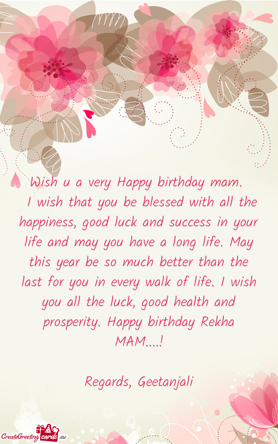H you all the luck, good health and prosperity. Happy birthday Rekha MAM