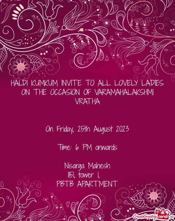 HALDI KUMKUM INVITE TO ALL LOVELY LADIES ON THE OCCASION OF VARAMAHALAKSHMI VRATHA