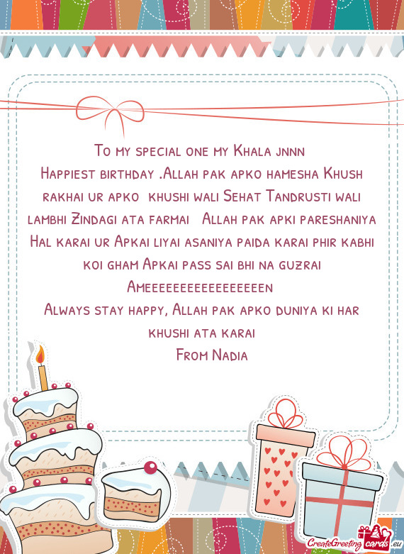Happiest birthday .Allah pak apko hamesha Khush rakhai ur apko khushi wali Sehat Tandrusti wali lam