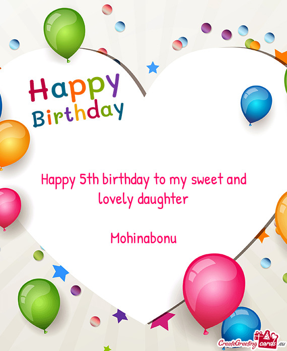Happy 5th birthday to my sweet and lovely daughter
 
 Mohinabonu