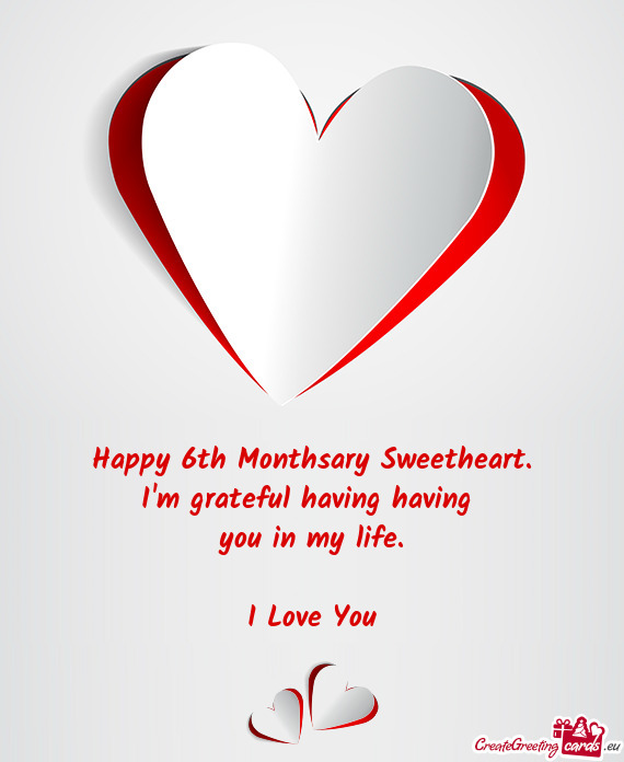 Happy 6th Monthsary Sweetheart