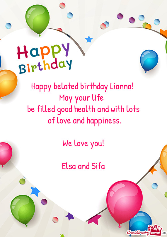 Happy belated birthday Lianna