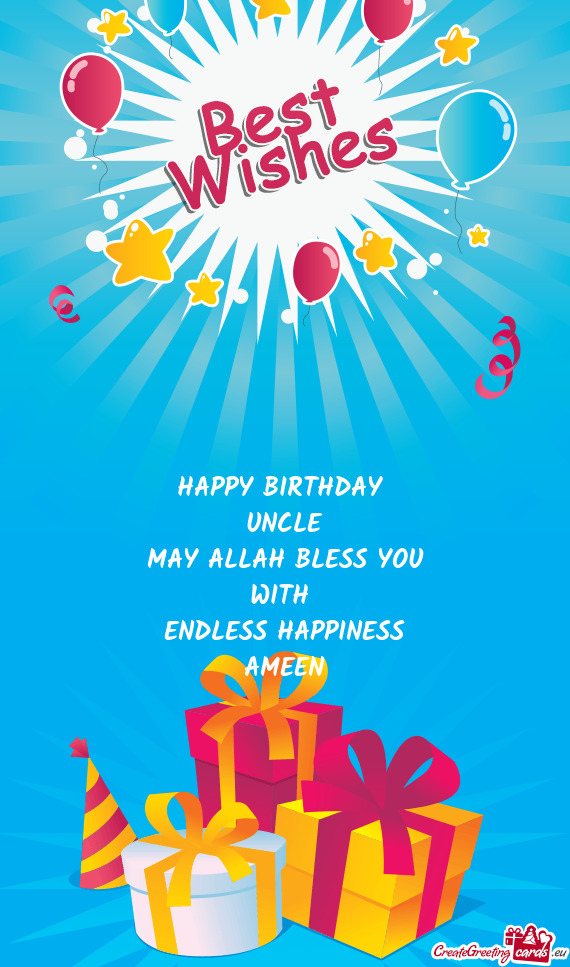 HAPPY BIRTHDAY  UNCLE MAY ALLAH BLESS YOU  WITH  ENDLESS HAPPINESS AMEEN