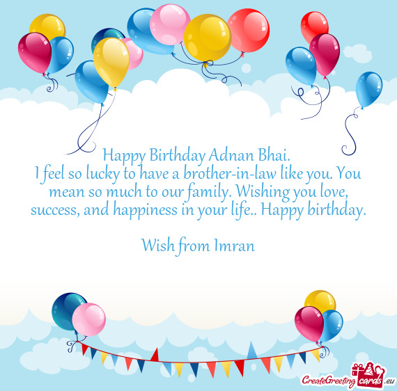 Happy Birthday Adnan Bhai