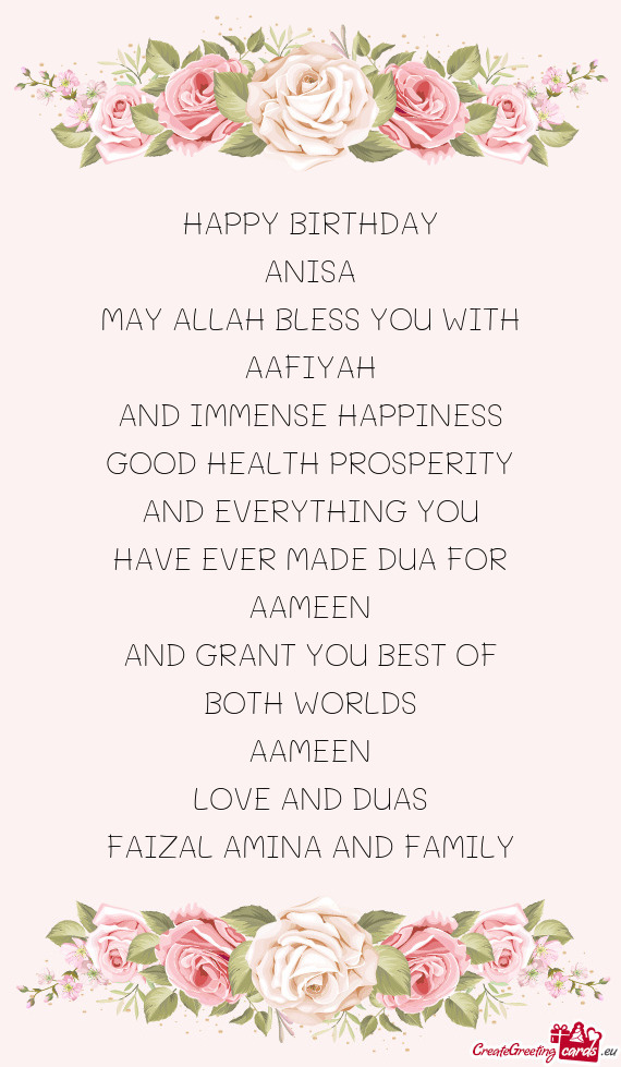 HAPPY BIRTHDAY ANISA MAY ALLAH BLESS YOU WITH AAFIYAH AND IMMENSE HAPPINESS GOOD HEALTH PROSPER
