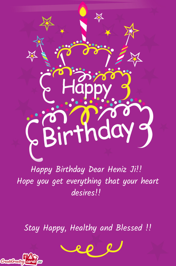 Happy Birthday Dear Heniz Ji