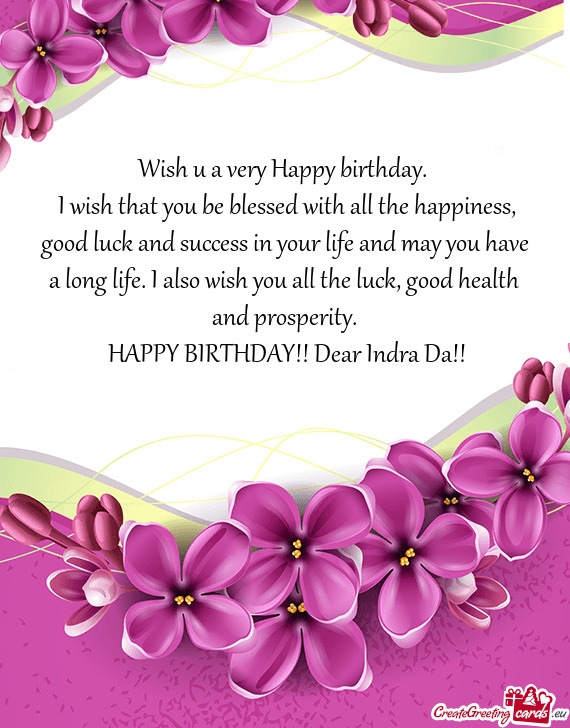  HAPPY BIRTHDAY!! Dear Indra Da