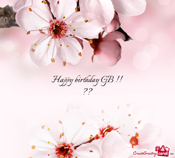 Happy birthday GB !!  ??