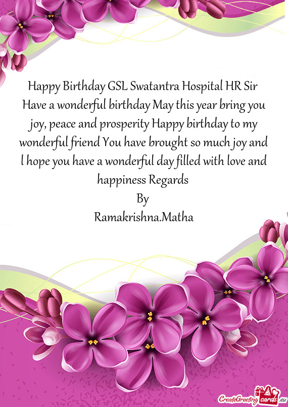 Happy Birthday GSL Swatantra Hospital HR Sir Have a wonderful birthday May this year bring you joy