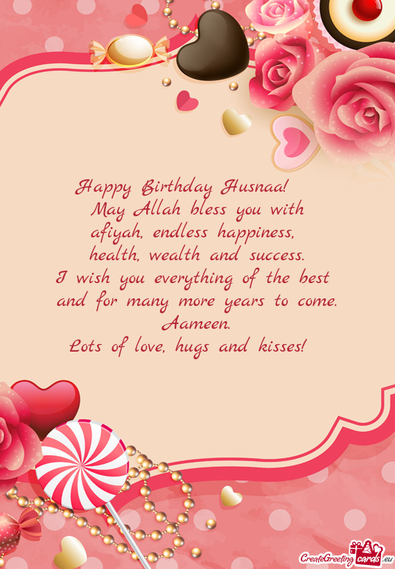 Happy Birthday Husnaa