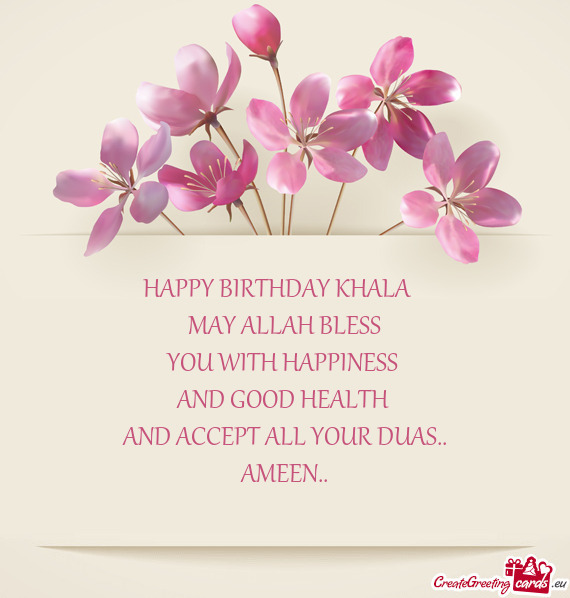 HAPPY BIRTHDAY KHALA 💐