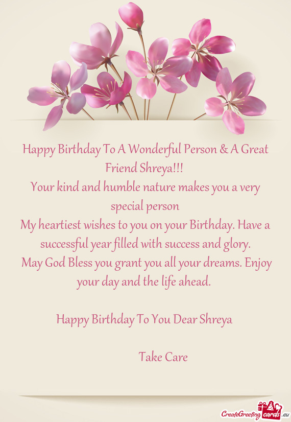 Happy Birthday To A Wonderful Person & A Great Friend Shreya