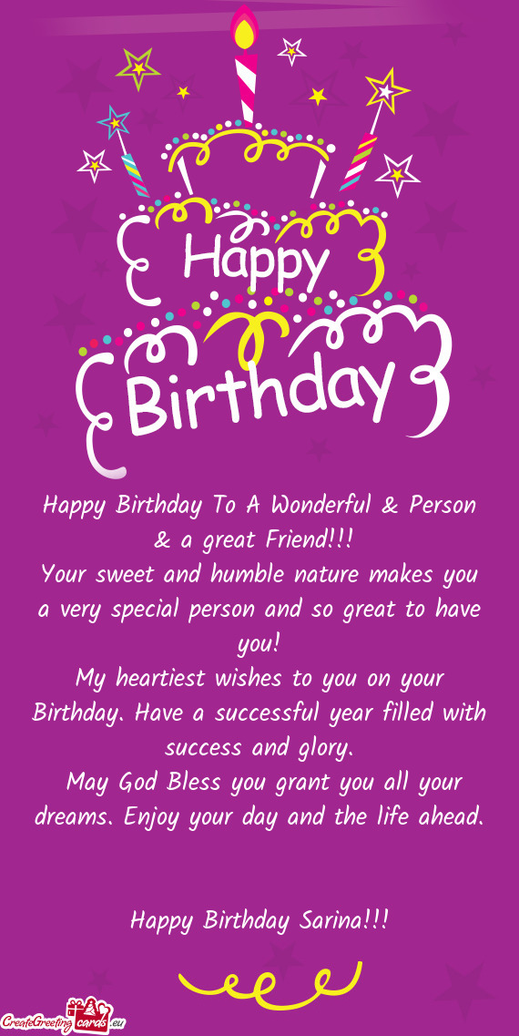Happy Birthday To A Wonderful & Person & a great Friend