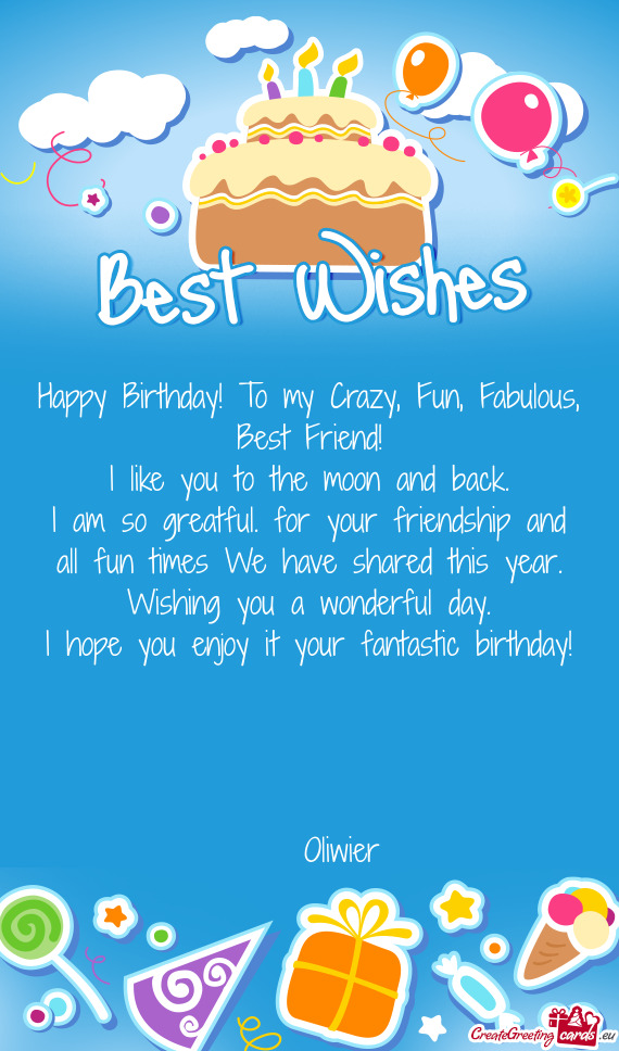Happy Birthday To My Wonderful Crazy…Friend Birthday Card