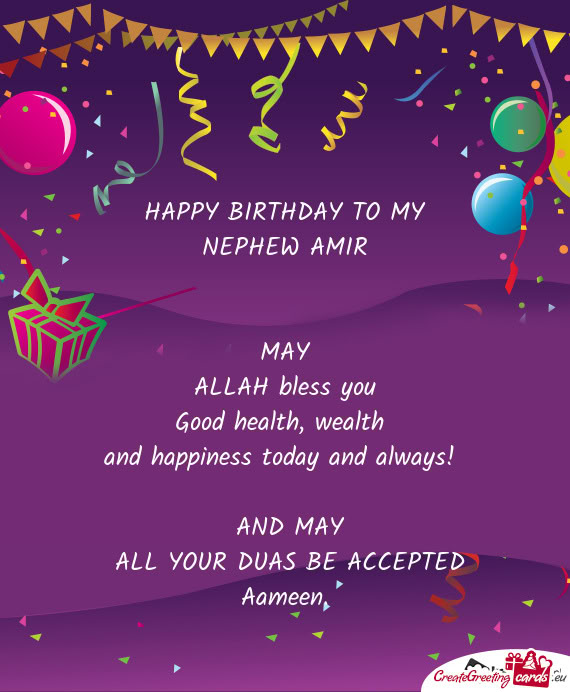 HAPPY BIRTHDAY TO MY NEPHEW AMIR