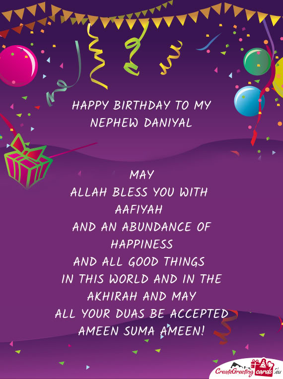 HAPPY BIRTHDAY TO MY NEPHEW DANIYAL