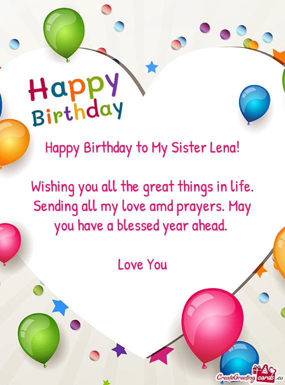 Happy Birthday to My Sister Lena