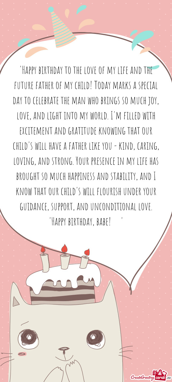 "Happy birthday to the love of my life and the future father of my child! Today marks a special day