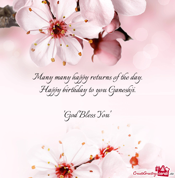 Happy birthday to you Ganeshji