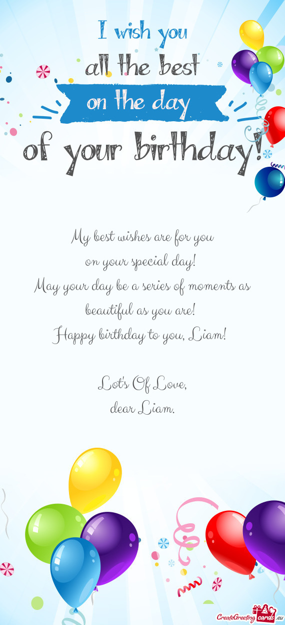 Happy birthday to you, Liam