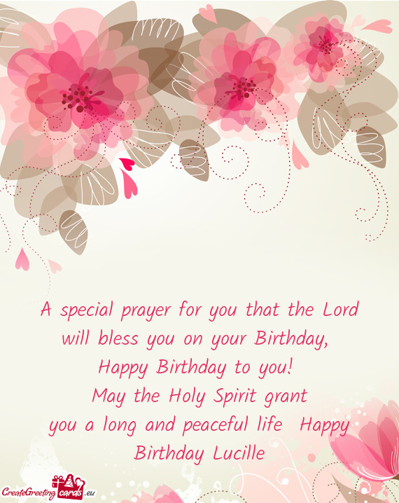 Happy Birthday to you! May the Holy Spirit grant you a long and peaceful life Happy Birthday
