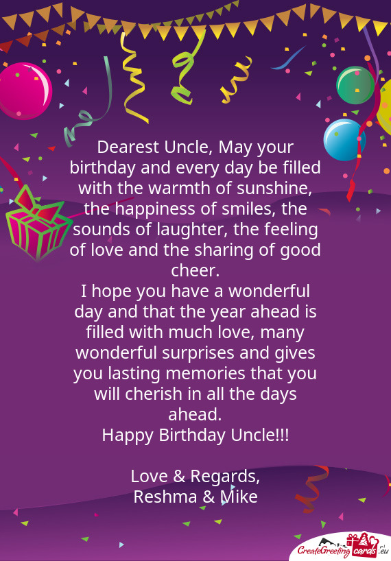 Happy Birthday Uncle!!!
 
 Love & Regards