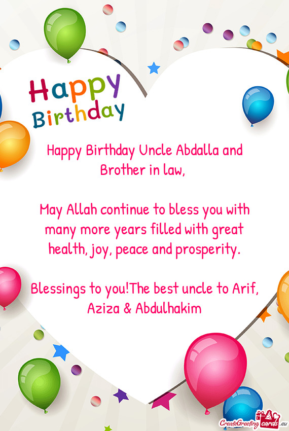 Happy Birthday Uncle Abdalla and Brother in law