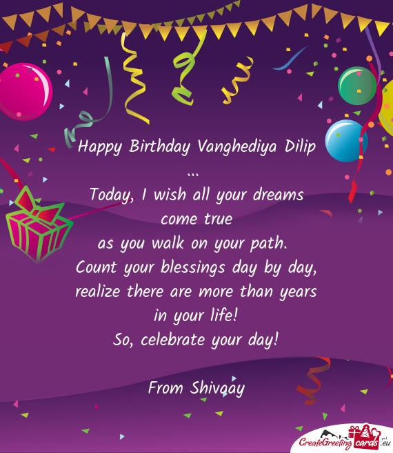 Happy Birthday Vanghediya Dilip
