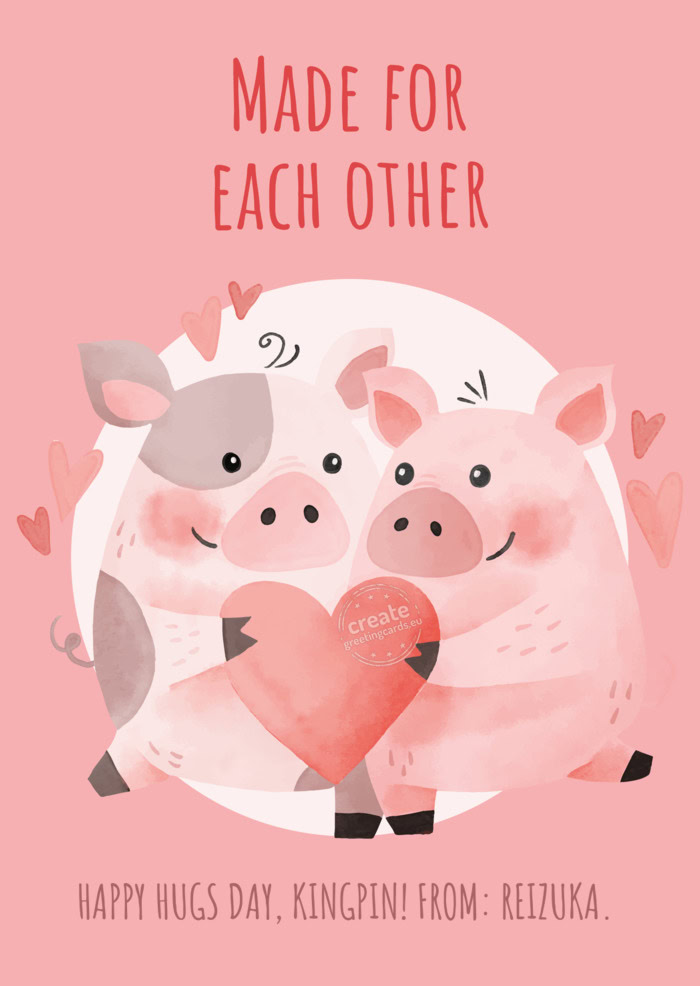 HAPPY HUGS DAY, KINGPIN! FROM: REIZUKA