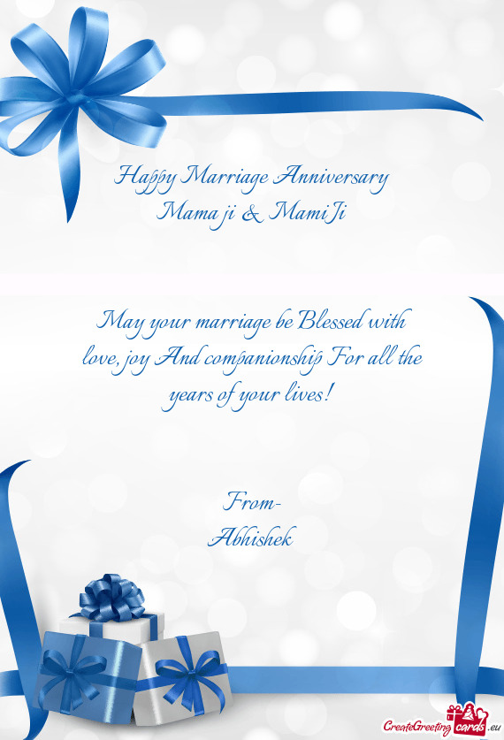 Happy Marriage Anniversary Mama ji & Mami Ji  May your marriage be Blessed with love