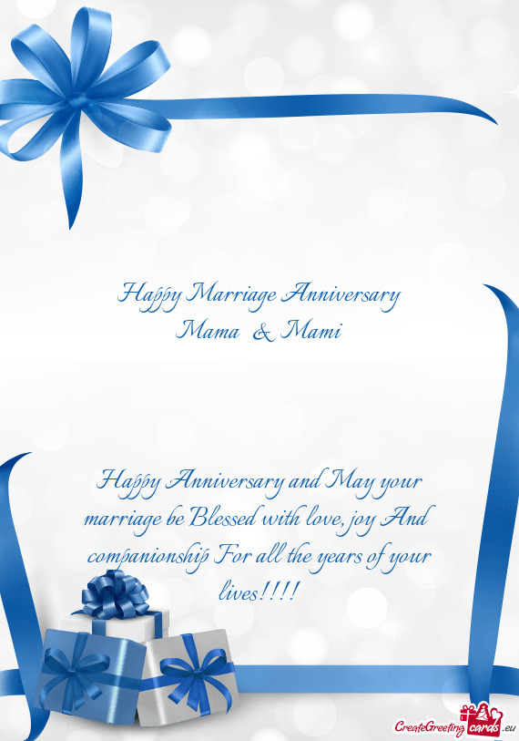 Happy Marriage Anniversary Mama & Mami  Happy Anniversary and May your marriage be Blessed