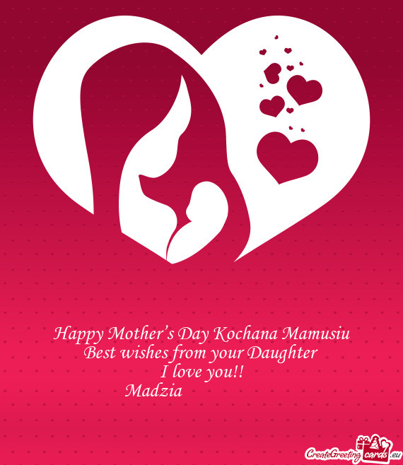 Happy Mother’s Day Kochana Mamusiu