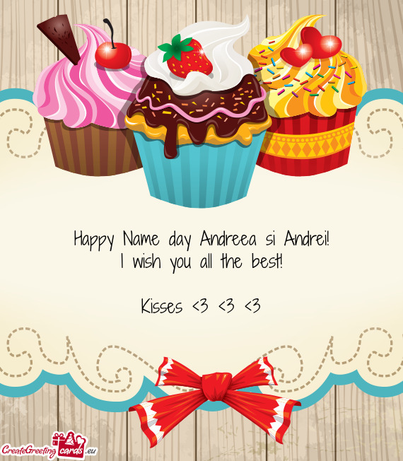 Happy Name day Andreea si Andrei