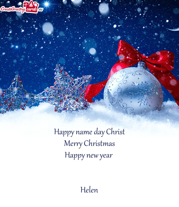 Happy name day Christ