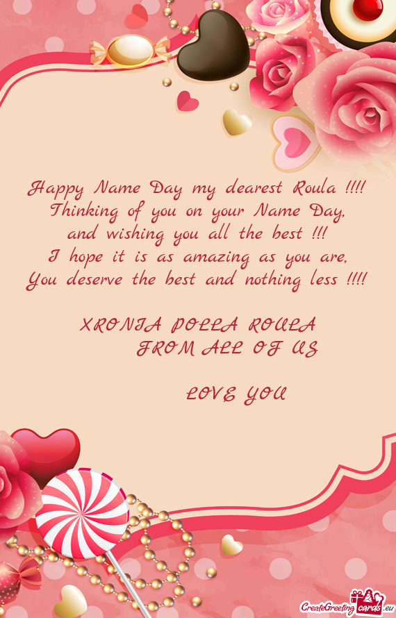 Happy Name Day my dearest Roula