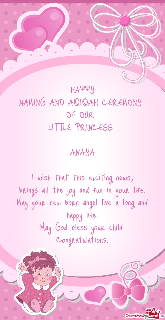 HAPPY NAMING AND AQIQAH CEREMONY OF OUR LITTLE PRINCESS  ANAYA I wish that this exciting