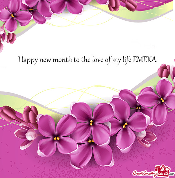 Happy new month to the love of my life EMEKA