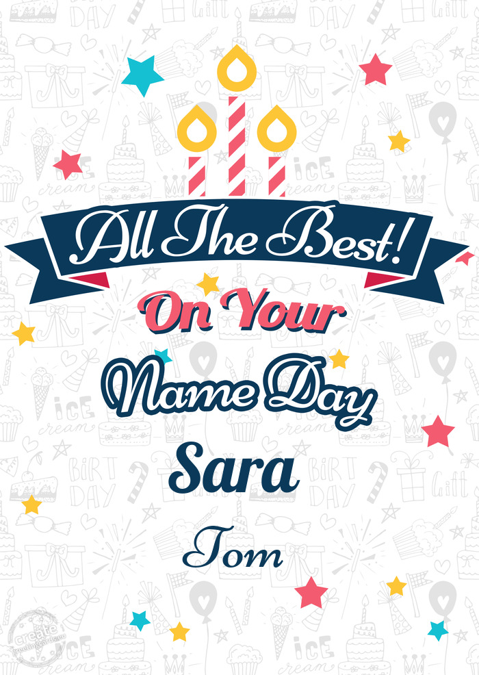 Happy Sara on your name day Tom