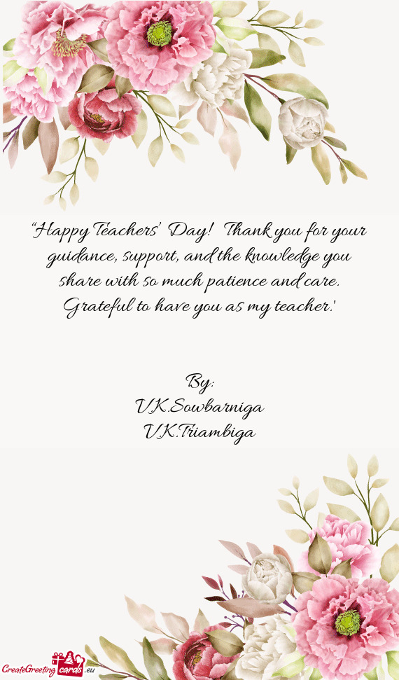 “Happy Teachers’ Day! 🌸 Thank you for your guidance, support, and the knowledge you share wit