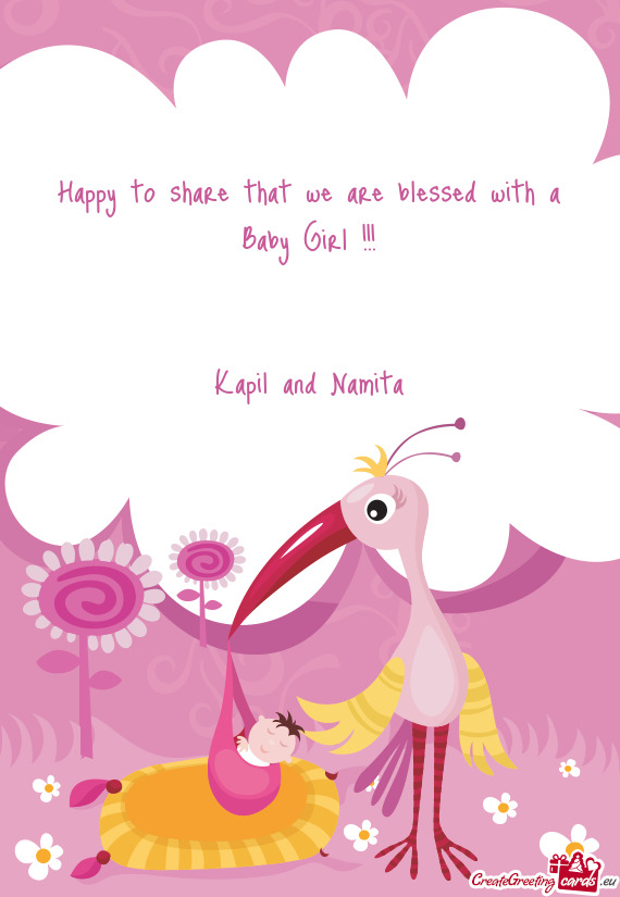 Happy to share that we are blessed with a Baby Girl !!!
 
 
 Kapil and Namita