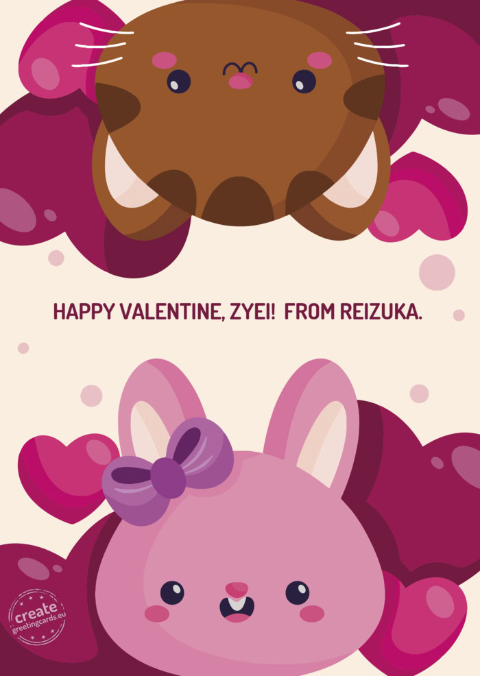 HAPPY VALENTINE, ZYEI! FROM REIZUKA
