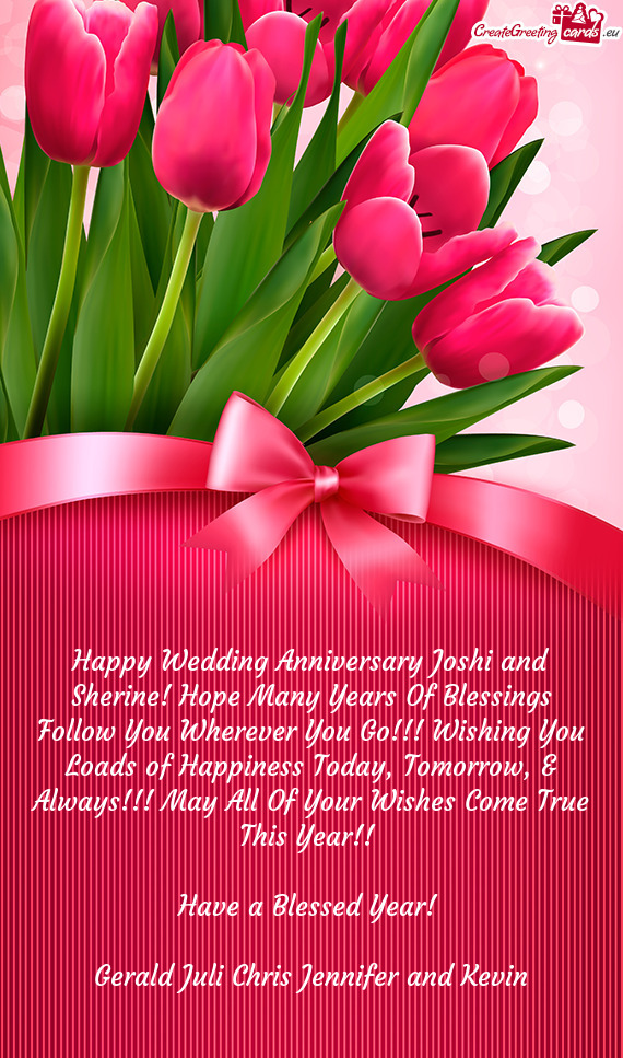 Happy Wedding Anniversary Joshi and Sherine! Hope Many Years Of Blessings Follow You Wherever You Go
