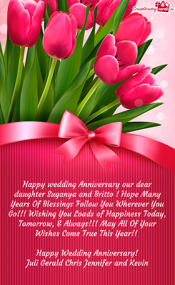 Happy wedding Anniversary our dear daughter Suganya and Britto ! Hope Many Years Of Blessings Follow