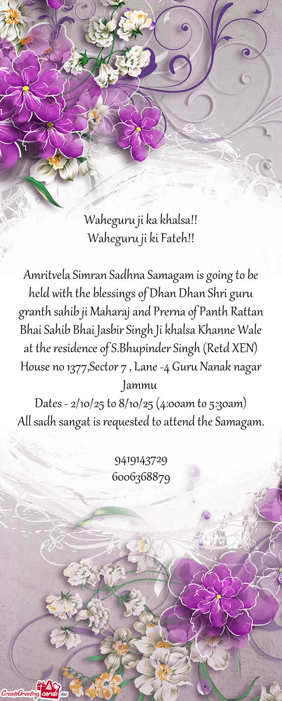 He residence of S.Bhupinder Singh (Retd XEN) House no 1377,Sector 7 , Lane -4 Guru Nanak nagar Jammu