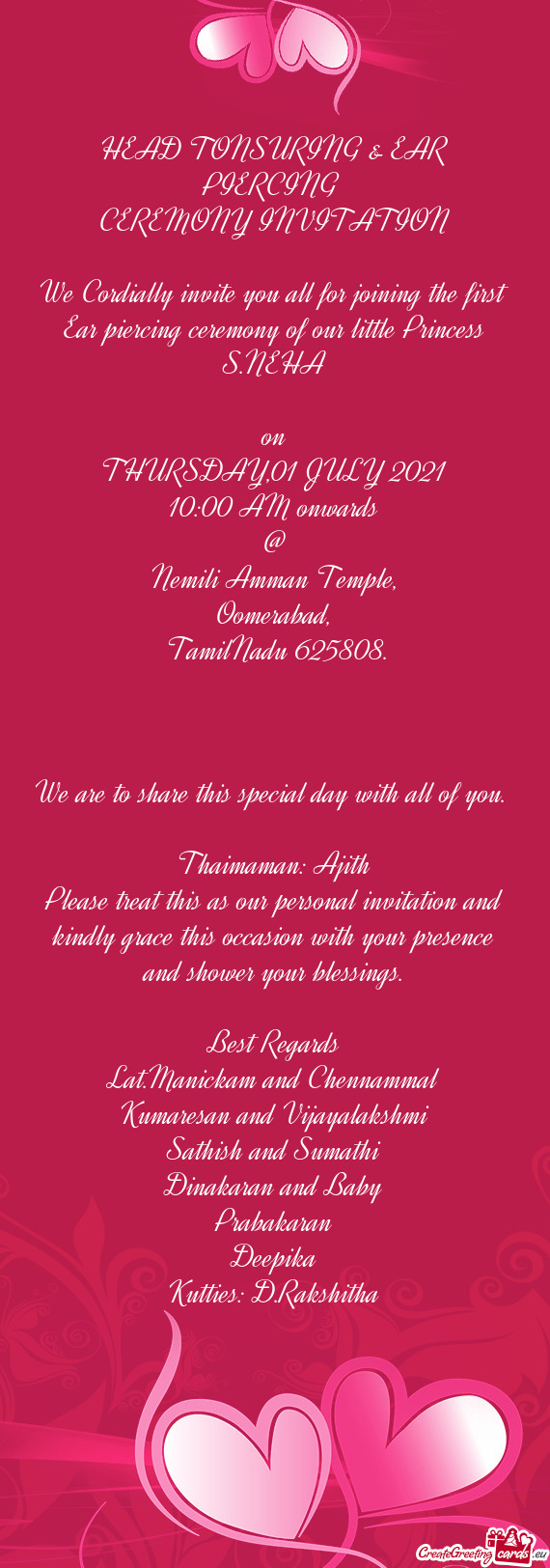 HEAD TONSURING & EAR PIERCING 
 CEREMONY INVITATION
 
 We Cordially invite you all for joining the f