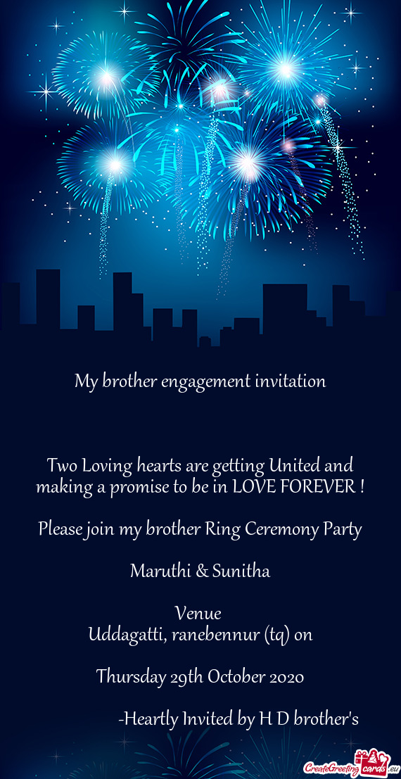 Heartly Invited by H D brother