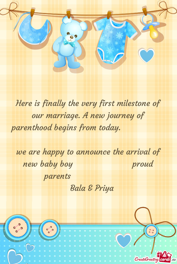 Here is finally the very first milestone of our marriage. A new journey of parenthood begins from to