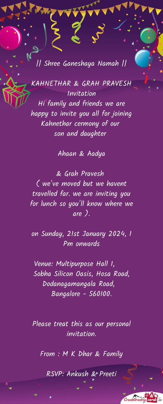 Hi family and friends we are happy to invite you all for joining Kahnethar cermony of our
